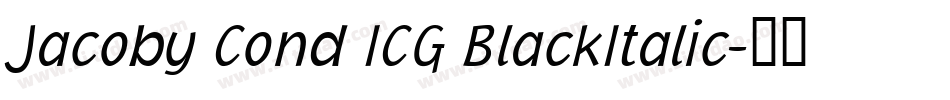 Jacoby Cond ICG BlackItalic字体转换